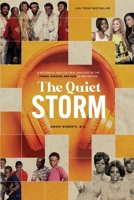 The Quiet Storm: A Historical and Cultural Analysis of the Power, Passion, and Pain of R&B Groups 1734346620 Book Cover