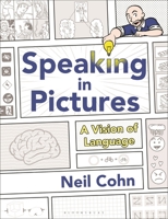 Speaking in Pictures : A Vision of Language 1350402168 Book Cover