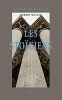 Les Stoiciens: La Liberte Et Lordre Du Monde 2711618137 Book Cover