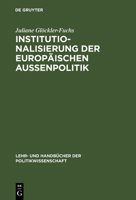 Institutionalisierung Der Europaischen Auenpolitik 3486243357 Book Cover