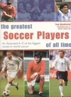 The Greatest Soccer Players of All Time 1842158708 Book Cover