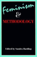 Feminism and Methodology: Social Science Issues 0253204445 Book Cover