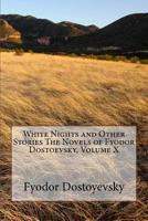 White Nights and Other Stories 1515295842 Book Cover