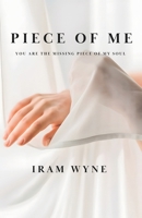 Piece of Me: you are missing piece of my soul 1068153504 Book Cover