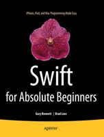 Swift for Absolute Beginners 1484208870 Book Cover