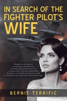 In Search of the Fighter Pilot's Wife 1532086040 Book Cover
