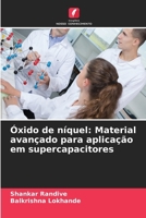 Óxido de níquel: Material avançado para aplicação em supercapacitores (Portuguese Edition) 6209462294 Book Cover
