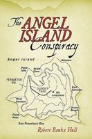 The Angel Island Conspiracy 145020130X Book Cover