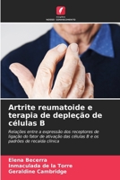 Artrite reumatoide e terapia de depleção de células B (Portuguese Edition) 6208248620 Book Cover