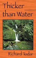 Thicker than Water 1432717650 Book Cover