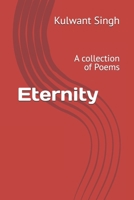 Eternity: A collection of Poems B0FLJLQ4KP Book Cover
