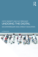 Undoing the Digital: Sociomaterialism and Literacy Education 1138326542 Book Cover