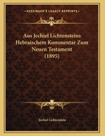 Aus Jechiel Lichtensteins Hebraischem Kommentar Zum Neuen Testament 1160801827 Book Cover