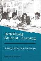 Redefining Student Learning: Roots of Educational Change 0893919179 Book Cover