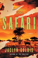The Safari: A Novel 1668066955 Book Cover
