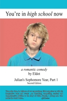You're in high school now: Julian's Sophomore Year, Part 1 196697244X Book Cover