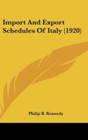 Import And Export Schedules Of Italy 1120629969 Book Cover