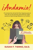 Andamio! El compromiso de las familias hispanas para el exito de los estudiantes aprendiendo ingles usando el Aprendizaje Basado en el Cerebro 0578529505 Book Cover