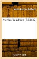 Marthe. 3e édition 2329921640 Book Cover