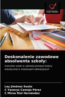 Doskonalenie zawodowe absolwenta szkoly 6203247731 Book Cover