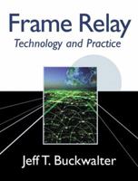 Frame Relay: Technology and Practice 0201485249 Book Cover