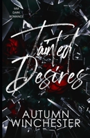 Tainted Desires (Tainted Series) B0CCCSGNHW Book Cover