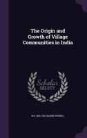 The Origin and Growth of Village Communities in India 939006323X Book Cover
