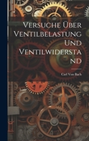 Versuche Ber Ventilbelastung Und Ventilwiderstand 1021707821 Book Cover