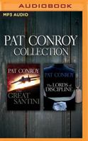 Pat Conroy - Collection: The Great Santini  The Lords of Discipline 152265514X Book Cover