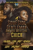 Parallel Paths Pt 2 A SouFSide Gentleman & His WestSide Chick: A SouFSide Gentleman & His WestSide Chick B0FHKMY1JM Book Cover