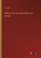 Matheran Hill: Its People, Plants, and Animals 336814426X Book Cover