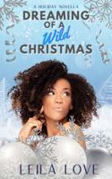 Dreaming of a Wild Christmas: A Holiday Novella 1737743922 Book Cover