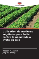 Utilisation de matières végétales pour lutter contre le nématode à kyste du soja (French Edition) 6209593992 Book Cover