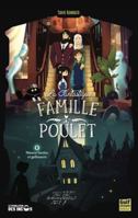 La Fantastique Famille Poulet - Tome 1 Maison hantée et gallinacés 2383491551 Book Cover