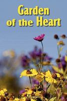 The Garden of the Heart 1502302756 Book Cover
