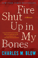 Fire Shut Up in My Bones 0544570111 Book Cover