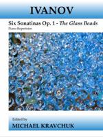 Ivanov - Six Sonatinas Op. 1 : The Glass Beads 1949440249 Book Cover