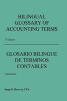 Bilingual Glossary of Accounting Terms 0615585507 Book Cover