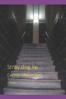 Stray Dog Jip 1793991065 Book Cover
