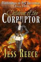 Children of the Corruptor 1727872878 Book Cover