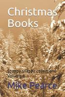 Christmas Books: Snappy snappy collections Volume 8 1729667643 Book Cover