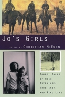 Jo's Girls: Tomboy Tales of High Adventure, True Grit, and Real Life 0807062111 Book Cover