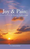 Joy & Pain: A Poetry Collection 149692438X Book Cover