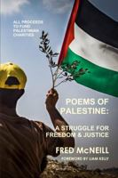 Poems of Palestine - A people's struggle for freedom and justice 1326581422 Book Cover