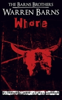 Whore: Extreme Supernatural Horror 1653971347 Book Cover