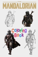 The Mandalorian Coloring Book: Cute Coloring Book for Fans, Kids And Adults 2020 1658810643 Book Cover