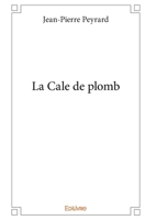 La Cale de plomb (French Edition) 241432760X Book Cover