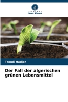 Der Fall der algerischen grünen Lebensmittel 6205863308 Book Cover