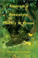 Sharon's Freestyle Poetry & Prose 0595217648 Book Cover
