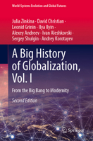 A Big History of Globalization, Vol. I: From the Big Bang to Modernity (World-Systems Evolution and Global Futures) 3032336252 Book Cover
